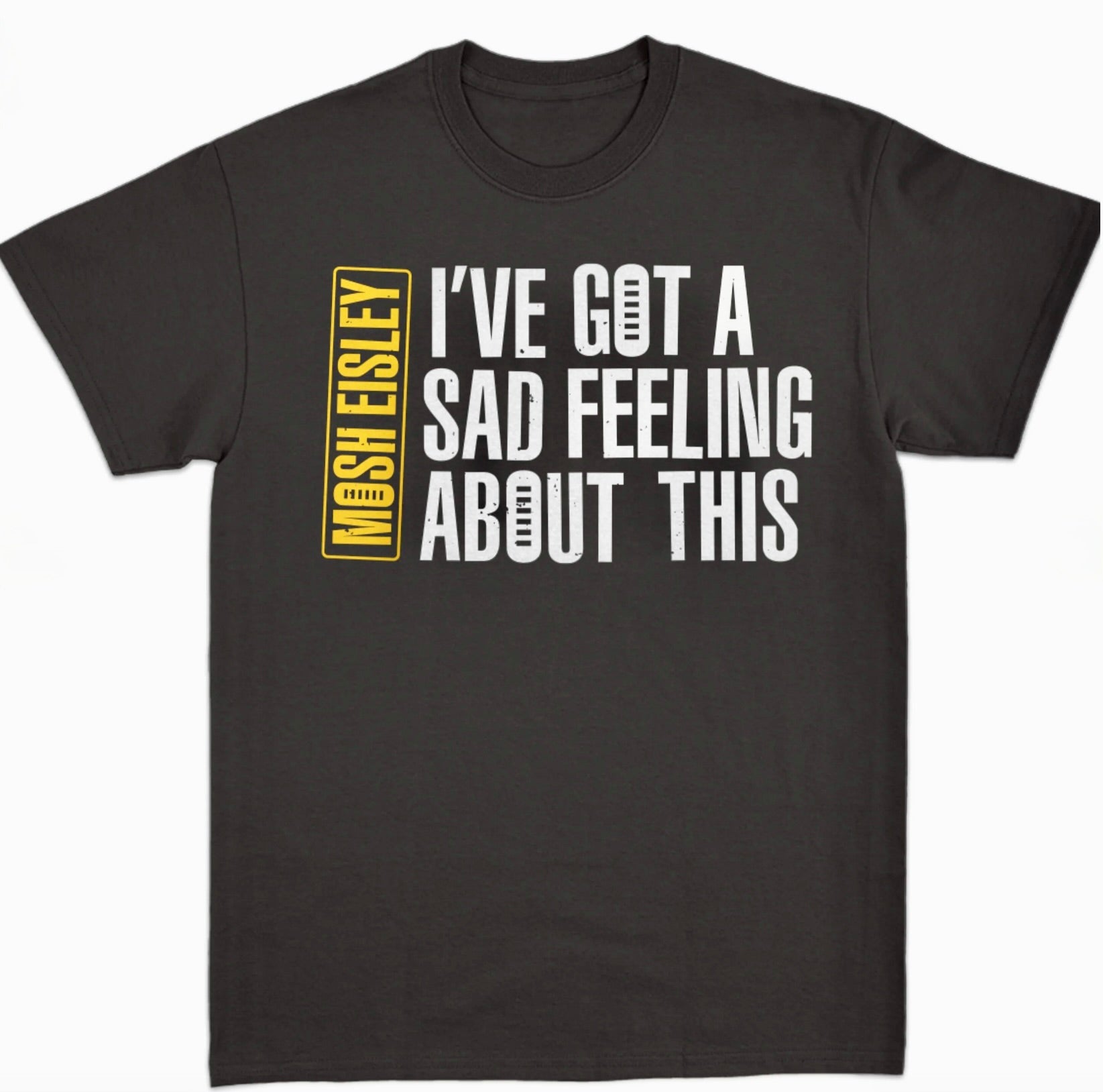 Shirt - Sad Feeling